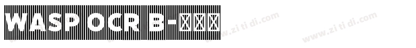 WASP OCR B字体转换